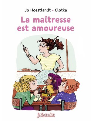 cover image of La maîtresse est amoureuse